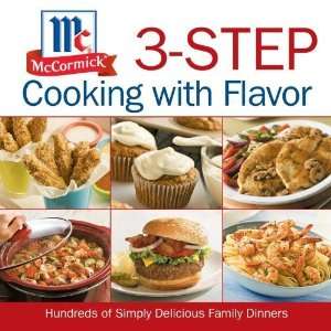    McCormick 3 Step Cooking with Flavor [Hardcover] McCormick Books