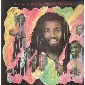  ACROSS THE BRODER LP (VINYL) UK RAS 1984: FREDDIE MCGREGOR 