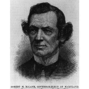  Robert Milligan McLane (1815 1898) Governor of Maryland 