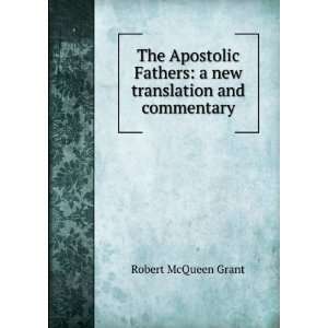   translation and commentary Robert McQueen Grant  Books