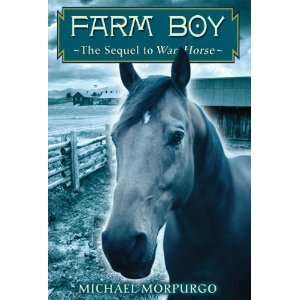  Farm Boy [Hardcover]: Michael Morpurgo: Books