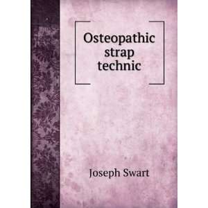 Osteopathic strap technic Joseph Swart Books
