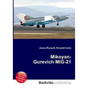 Mikoyan Gurevich MiG 21 Ronald Cohn Jesse Russell Books