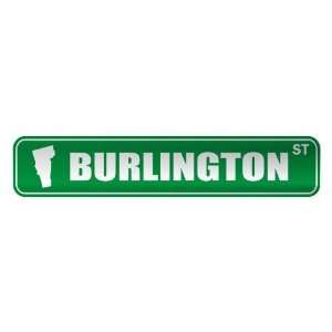   BURLINGTON ST  STREET SIGN USA CITY VERMONT: Home 