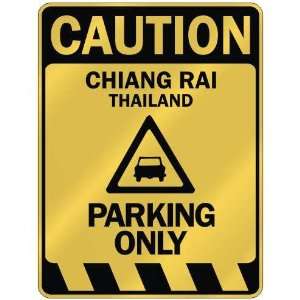   CAUTION CHIANG RAI PARKING ONLY  PARKING SIGN THAILAND 