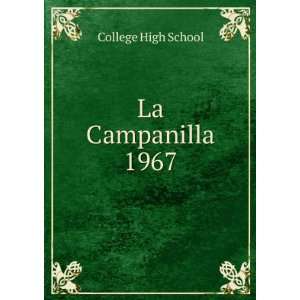  La Campanilla. 1967 College High School Books