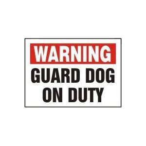  WARNING GUARD DOG ON DUTY 10 x 14 Plastic Sign: Home 