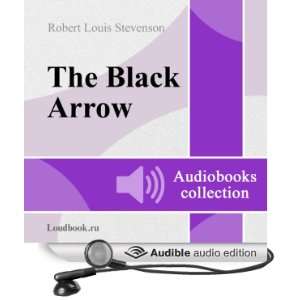 Chernaya strela [The Black Arrow] [Unabridged] [Audible Audio Edition 