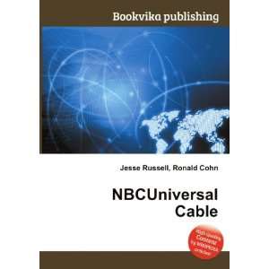  NBCUniversal Cable: Ronald Cohn Jesse Russell: Books