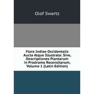   in Prodromo Recensitarum, Volume 1 (Latin Edition): Olof Swartz: Books