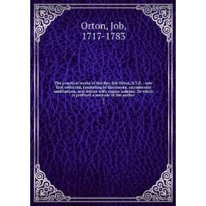   memoir of the author. 2: Job, 1717 1783 Orton:  Books