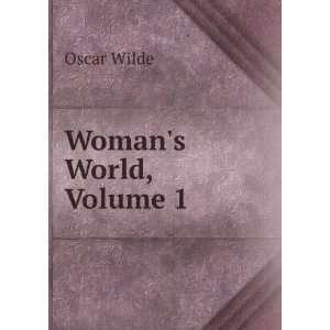  Womans World, Volume 1: Oscar Wilde: Books