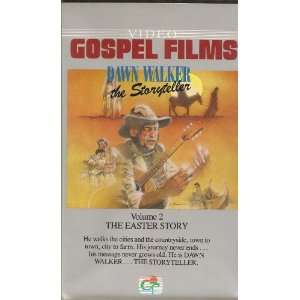  DAWN WALKER THE STORYTELLER: VOLUME 2  THE EASTER STORY 