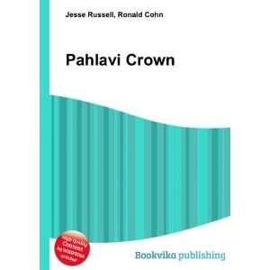  Pahlavi Crown: Ronald Cohn Jesse Russell: Books