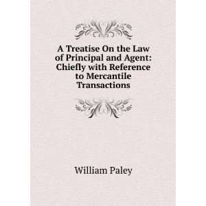   with Reference to Mercantile Transactions: William Paley: Books