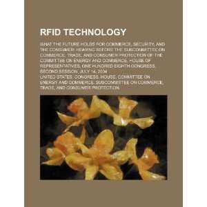  RFID technology what the future holds for commerce, security 