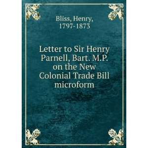  Letter to Sir Henry Parnell, Bart. M.P. on the New 