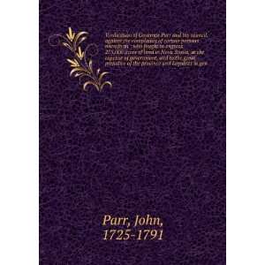   of the province and Loyalists in gen: John, 1725 1791 Parr: Books