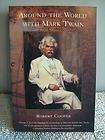 Around the World With Mark Twain by Robert Cooper 2002 