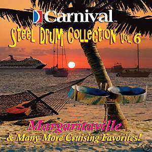 Carnival Steel Drum Collection Vol.6   Margaritaville!  