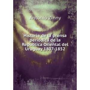   de la RepubÌlica Oriental del Uruguay 1807 1852 Antonio Zinny Books