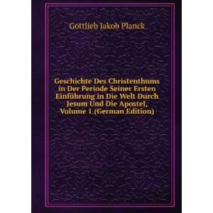   Die Apostel, Volume 1 (German Edition) Gottlieb Jakob Planck Books
