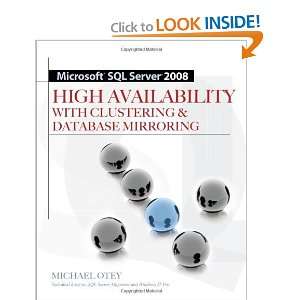 SQL Server 2008 High Availability with Clustering & Database Mirroring 