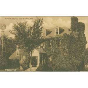   , ca. 1910  Ratcliffe Manor near Easton ca. 1910