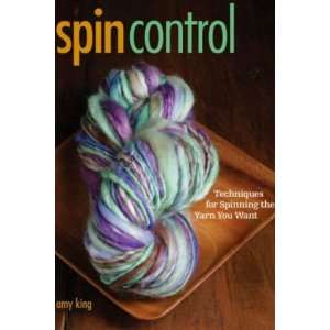  Spin Control   Techniques for Spinning the Yarn You Want 