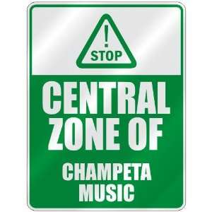  STOP  CENTRAL ZONE OF CHAMPETA  PARKING SIGN MUSIC