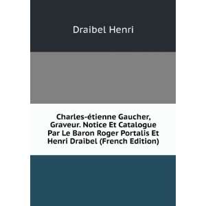   Roger Portalis Et Henri Draibel (French Edition) Draibel Henri Books