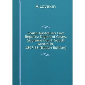  Law Reports Digest of Cases, Supreme Court, South Australia 