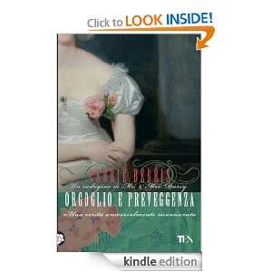 Orgoglio e preveggenza (Narrativa Tea) (Italian Edition) Carrie 