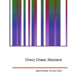  Chevy Chase, Maryland: Ronald Cohn Jesse Russell: Books