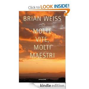 Molte vite, molti maestri (Ingrandimenti) (Italian Edition) Brian 