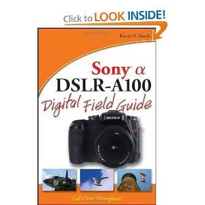 Sony Alpha DSLR A100 Digital Field Guide and over one million other 