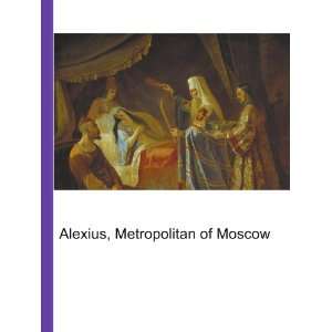  Alexius, Metropolitan of Moscow: Ronald Cohn Jesse Russell 