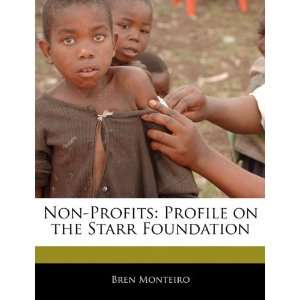   on the Starr Foundation (9781170064740) Beatriz Scaglia Books