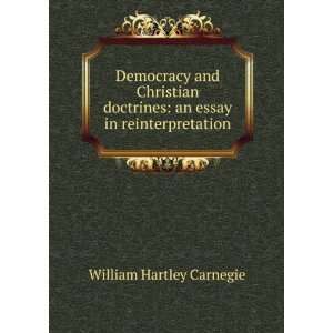 Democracy and Christian doctrines: an essay in reinterpretation 