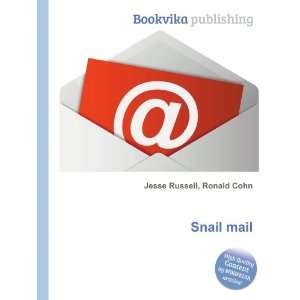  Snail mail Ronald Cohn Jesse Russell Books
