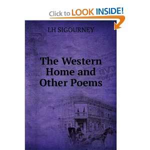 The Western Home and Other Poems. LH SIGOURNEY  Books