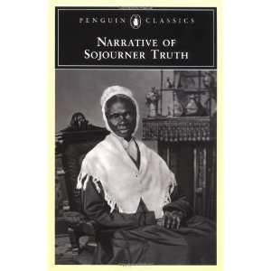   Sojourner Truth (Penguin Classics) [Paperback] Sojourner Truth Books