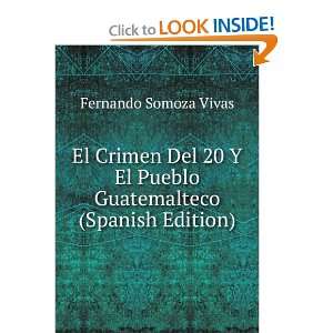   El Pueblo Guatemalteco (Spanish Edition) Fernando Somoza Vivas Books