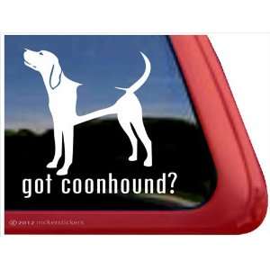 Got Coonhound? ~ Coonhound Vinyl Window Auto Decal Sticker 