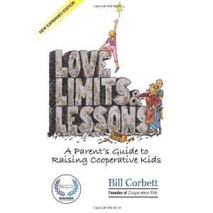   Guide to Raising Cooperative Kids [Paperback] Bill Corbett Books