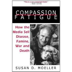   Disease, Famine, War and Death [Paperback] Susan D. Moeller Books