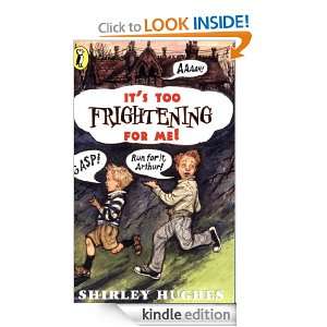 Its Too Frightening for Me (Young Puffin Books) Shirley Hughes 