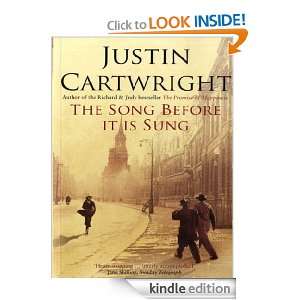 The Song Before it is Sung Justin Cartwright  Kindle 