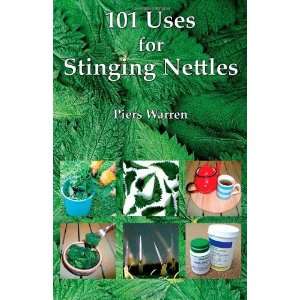    101 Uses for Stinging Nettles [Paperback] Piers Warren Books