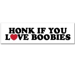  Honk I Heart Boobies Custom Customized Bumper Sticker 